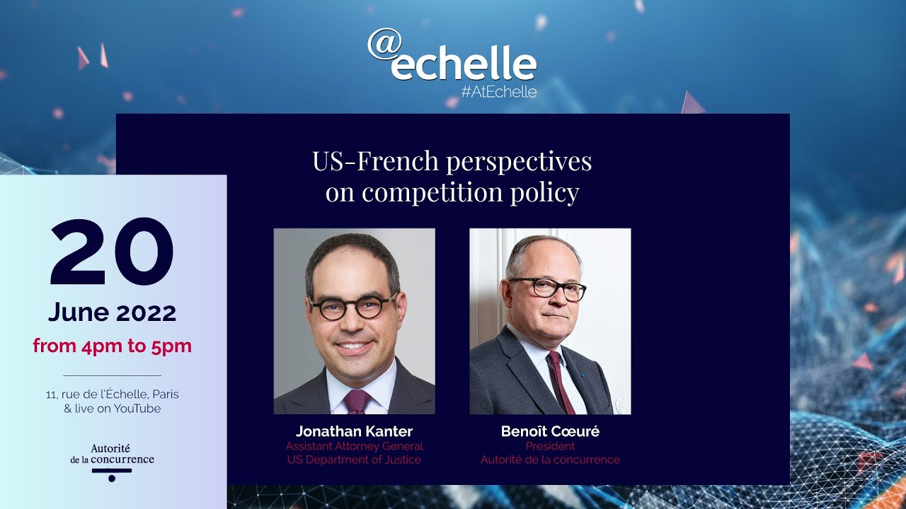 Embedded thumbnail for @Echelle event: discussing US-French perspectives on competition policy &gt; Contenu de la page